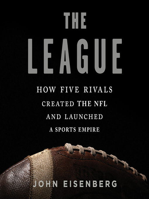 Title details for The League by John Eisenberg - Wait list